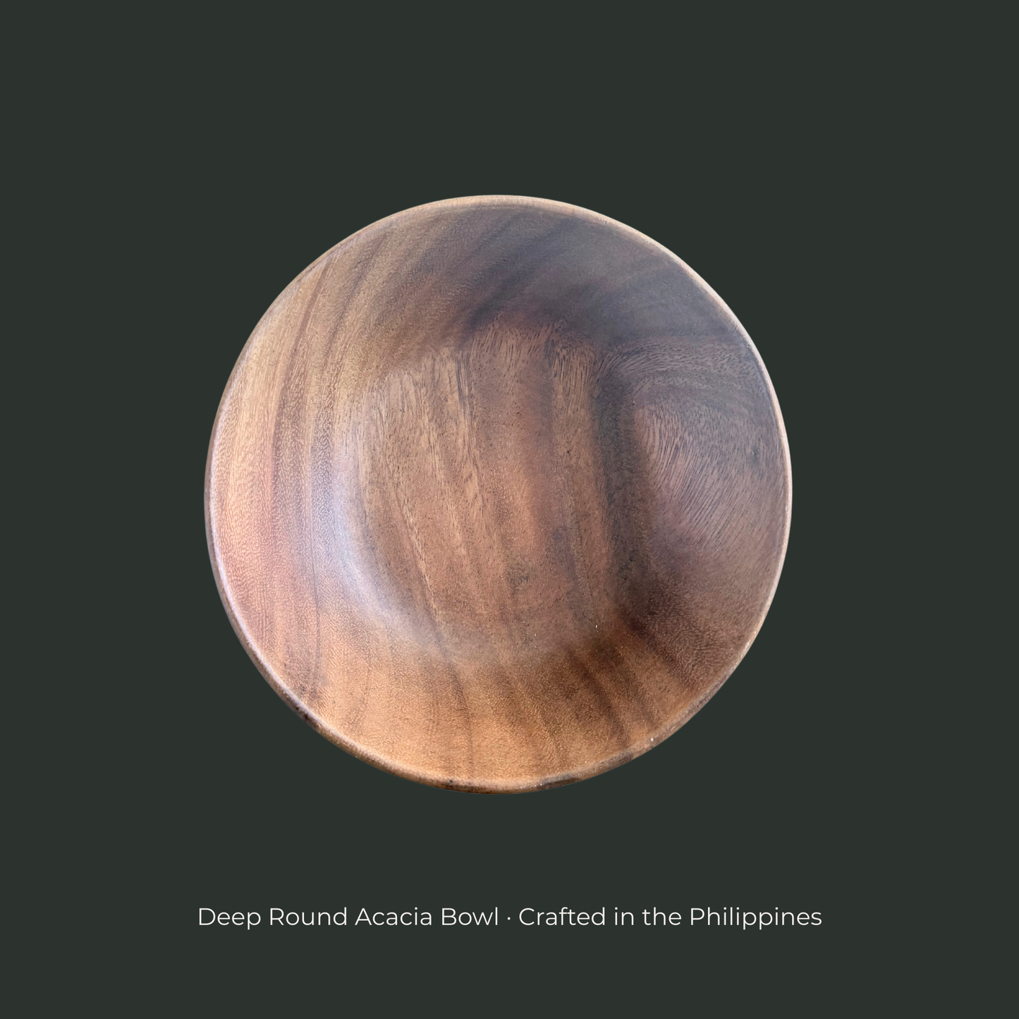 Deep Round Acacia Bowl